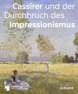 Abbildung von Hüsch / Klinger (geb. Hein) | Cassirer und der Durchbruch des Impressionismus | 1. Auflage | 2026 | beck-shop.de