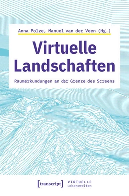 Abbildung von Polze / van der Veen | Virtuelle Landschaften | 1. Auflage | 2026 | 15 | beck-shop.de