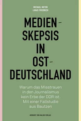 Abbildung von Meyen / Friedrich | Medienskepsis in Ostdeutschland | 1. Auflage | 2025 | beck-shop.de