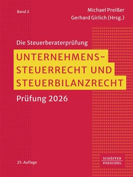 Abbildung von Preißer / Girlich | Unternehmenssteuerrecht und Steuerbilanzrecht | 25. Auflage | 2026 | beck-shop.de