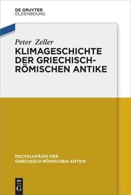 Abbildung von Zeller | Klimageschichte der griechisch-römischen Antike | 1. Auflage | 2025 | beck-shop.de