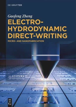 Abbildung von Zheng | Electrohydrodynamic Direct-Writing | 1. Auflage | 2025 | beck-shop.de