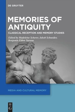 Abbildung von Scherer / Schneider | Memories of Antiquity | 1. Auflage | 2025 | beck-shop.de