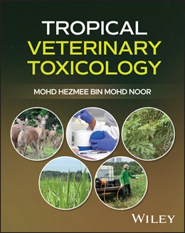 Abbildung von Bin Mohd Noor | Tropical Veterinary Toxicology | 1. Auflage | 2026 | beck-shop.de