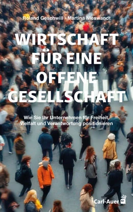 Abbildung von Geschwill / Nieswandt | Wirtschaft für eine offene Gesellschaft | 1. Auflage | 2026 | beck-shop.de