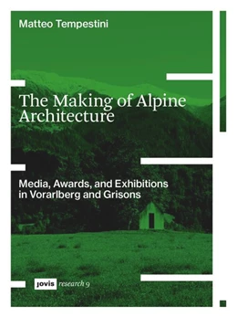 Abbildung von Tempestini | The Making of Alpine Architecture | 1. Auflage | 2026 | 9 | beck-shop.de