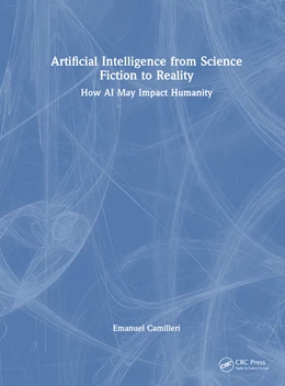 Abbildung von Camilleri | Artificial Intelligence from Science Fiction to Reality | 1. Auflage | 2025 | beck-shop.de