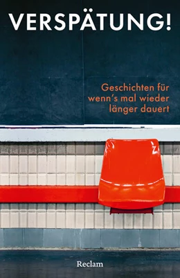 Abbildung von Koranyi / Seifert | Verspätung! Geschichten für wenn's mal wieder länger dauert | 1. Auflage | 2025 | beck-shop.de