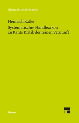 Abbildung von Ratke | Systematisches Handlexikon zu Kants Kritik der reinen Vernunft | 1. Auflage | 2025 | beck-shop.de