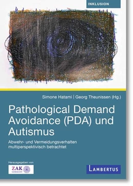 Abbildung von Hatami / Theunissen | Pathological Demand Avoidance (PDA) und Autismus | 1. Auflage | 2025 | beck-shop.de