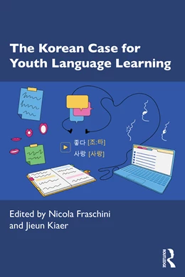 Abbildung von Kiaer / Fraschini | The Korean Case for Youth Language Learning | 1. Auflage | 2025 | beck-shop.de