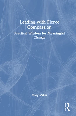 Abbildung von Miller | Leading with Fierce Compassion | 1. Auflage | 2026 | beck-shop.de