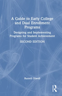 Abbildung von Olwell | A Guide to Early College and Dual Enrollment Programs | 2. Auflage | 2026 | beck-shop.de