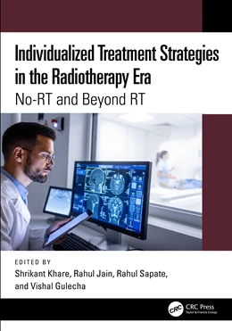 Abbildung von Jain / Sapate | Individualized Treatment Strategies in the Radiotherapy Era | 1. Auflage | 2026 | beck-shop.de