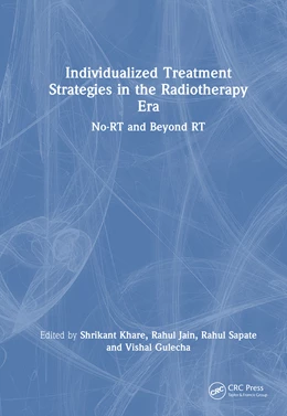 Abbildung von Jain / Sapate | Individualized Treatment Strategies in the Radiotherapy Era | 1. Auflage | 2026 | beck-shop.de