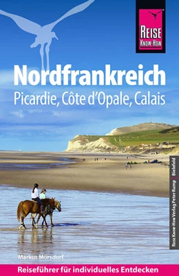 Abbildung von Mörsdorf | Reise Know-How Reiseführer Nordfrankreich - Picardie, Côte d'Opale, Calais | 2. Auflage | 2026 | beck-shop.de