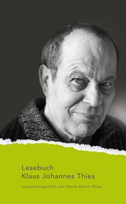 Abbildung von Thies / Rüter | Lesebuch Klaus Johannes Thies | 1. Auflage | 2025 | 47 | beck-shop.de