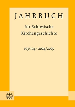 Abbildung von Wendebourg | Jahrbuch für Schlesische Kirchengeschichte | 1. Auflage | 2026 | beck-shop.de