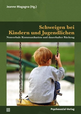 Abbildung von Magagna | Schweigen bei Kindern und Jugendlichen | 1. Auflage | 2026 | beck-shop.de