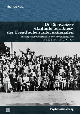 Abbildung von Kurz | Die Schweizer »Enfants terribles« der Freud'schen Internationalen | 1. Auflage | 2026 | beck-shop.de