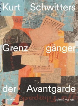 Abbildung von Waldmeier / Zentrum Paul Klee | Kurt Schwitters – Grenzgänger der Avantgarde | 1. Auflage | 2026 | beck-shop.de