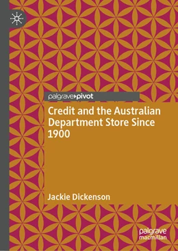 Abbildung von Dickenson | Credit and the Australian Department Store Since 1900 | 1. Auflage | 2026 | beck-shop.de