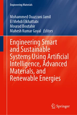 Abbildung von Jamil / Elkhattabi | Engineering Smart and Sustainable Systems Using Artificial Intelligence, Advanced Materials, and Renewable Energies | 1. Auflage | 2026 | beck-shop.de