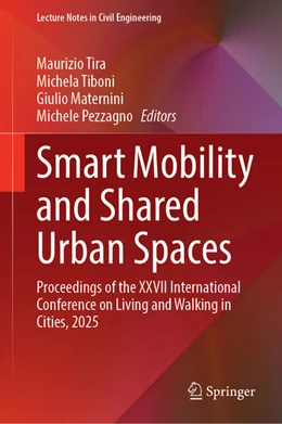 Abbildung von Tira / Tiboni | Smart Mobility and Shared Urban Spaces | 1. Auflage | 2026 | beck-shop.de
