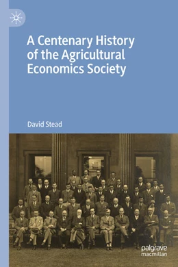 Abbildung von Stead | A Centenary History of the Agricultural Economics Society | 1. Auflage | 2026 | beck-shop.de