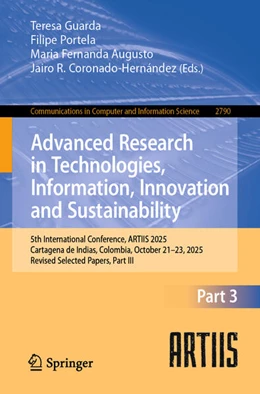 Abbildung von Guarda / Portela | Advanced Research in Technologies, Information, Innovation and Sustainability | 1. Auflage | 2026 | beck-shop.de