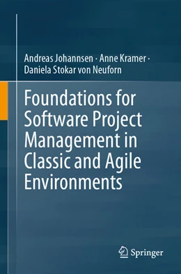 Abbildung von Johannsen / Kramer | Foundations for Software Project Management in Classic and Agile Environments | 1. Auflage | 2026 | beck-shop.de