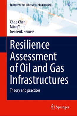 Abbildung von Chen / Yang | Resilience Assessment of Oil and Gas Infrastructures | 1. Auflage | 2026 | beck-shop.de