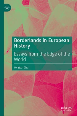 Abbildung von Cha | Borderlands in European History | 1. Auflage | 2026 | beck-shop.de