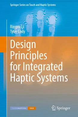 Abbildung von Li / Cody | Design Principles for Integrated Haptic Systems | 1. Auflage | 2026 | beck-shop.de