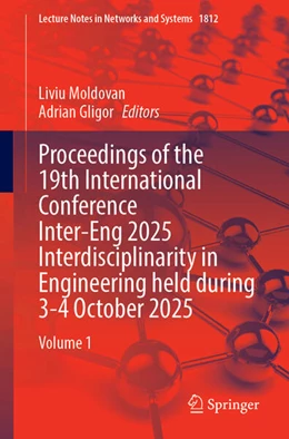Abbildung von Moldovan / Gligor | Proceedings of the 19th International Conference Inter-Eng 2025 Interdisciplinarity in Engineering Held During 3–4 October 2025 | 1. Auflage | 2026 | beck-shop.de