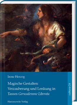 Abbildung von Herzog | Magische Gestalten: Verzauberung und Lenkung in Tassos <i>Gerusalemme Liberata</i> | 1. Auflage | 2025 | 24 | beck-shop.de