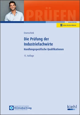 Abbildung von Eisenschink | Die Prüfung der Industriefachwirte | 15. Auflage | 2026 | beck-shop.de