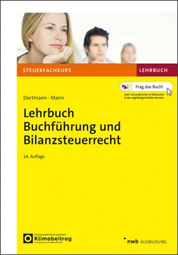 Abbildung von Dortmann / Mann | Lehrbuch Buchführung und Bilanzsteuerrecht | 14. Auflage | 2026 | beck-shop.de