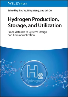 Abbildung von Ye / Wang | Hydrogen Production, Storage, and Utilization | 1. Auflage | 2026 | beck-shop.de