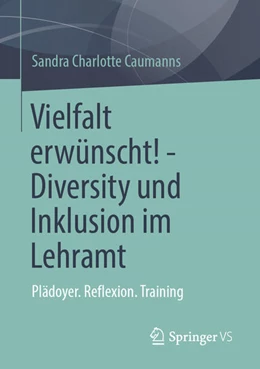Abbildung von Caumanns | Vielfalt erwünscht! - Diversity und Inklusion im Lehramt | 1. Auflage | 2026 | beck-shop.de