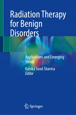 Abbildung von Sood Sharma | Radiation Therapy for Benign Disorders | 1. Auflage | 2026 | beck-shop.de