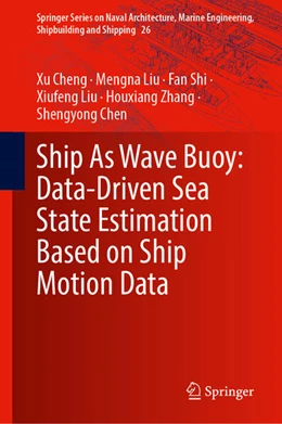 Abbildung von Cheng / Liu | Ship As Wave Buoy: Data-Driven Sea State Estimation Based on Ship Motion Data | 1. Auflage | 2026 | beck-shop.de