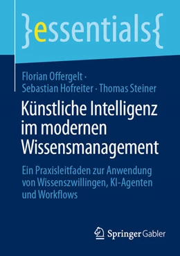 Abbildung von Offergelt / Hofreiter | Künstliche Intelligenz im modernen Wissensmanagement | 1. Auflage | 2025 | beck-shop.de