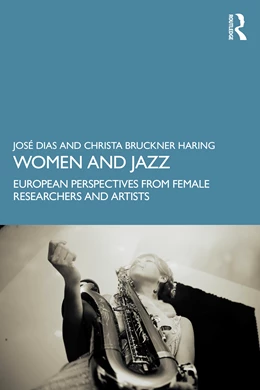 Abbildung von Bruckner-Haring / Dias | Women and Jazz | 1. Auflage | 2025 | beck-shop.de