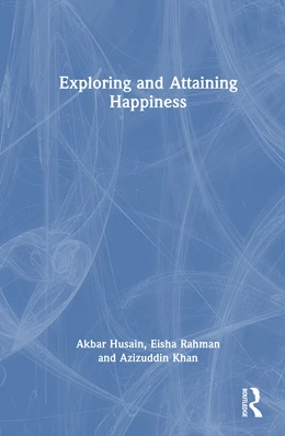 Abbildung von Husain / Khan | Exploring and Attaining Happiness | 1. Auflage | 2026 | beck-shop.de