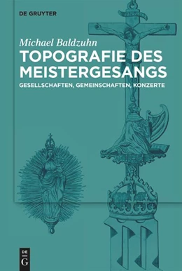 Abbildung von Baldzuhn | Topografie des Meistergesangs | 1. Auflage | 2026 | beck-shop.de