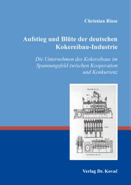 Abbildung von Risse | Aufstieg und Blüte der deutschen Kokereibau-Industrie | 1. Auflage | 2026 | 40 | beck-shop.de