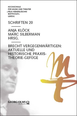 Abbildung von Klöck / Silberman | Brecht vergegenwärtigen: Aktuelle und historische Praxis-Theorie-Gefüge | 1. Auflage | 2025 | 20 | beck-shop.de