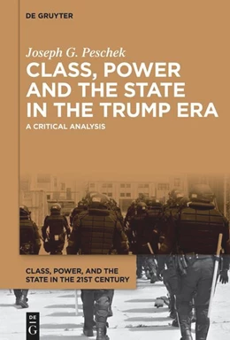 Abbildung von Peschek | Class, Power and the State in the Trump Era | 1. Auflage | 2026 | 4 | beck-shop.de