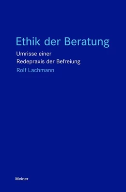 Abbildung von Lachmann | Ethik der Beratung | 1. Auflage | 2026 | beck-shop.de